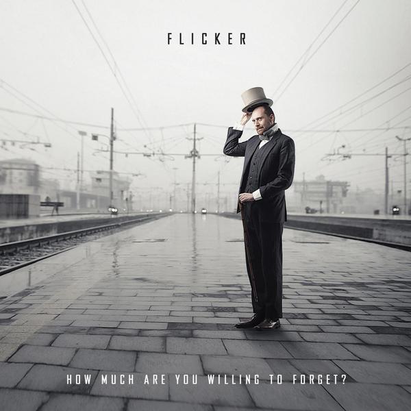 Flicker – How Much Are You Willing To Forget