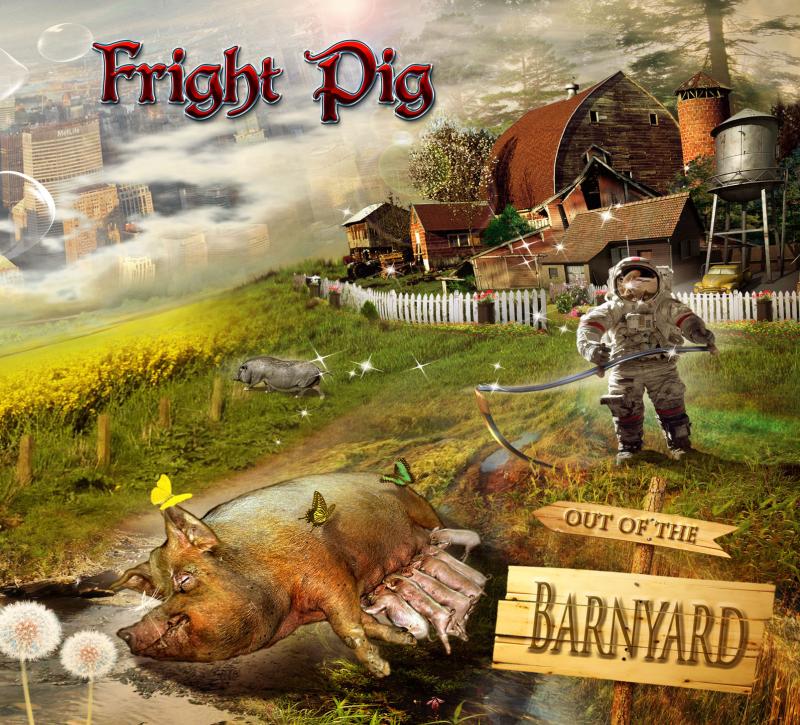 Fright Pig – Out Of The Barnyard