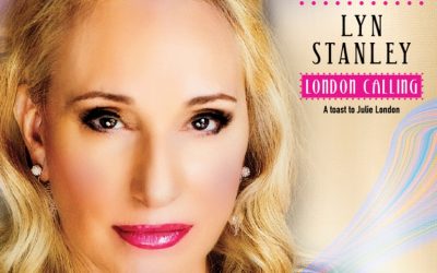 Lyn Stanley: London Calling. A Toast to Julie London (2018)
