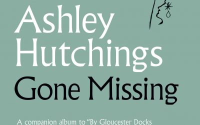 Ashley Hutchings: Gone Missing (2019)