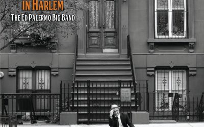 The Ed Palermo Big Band: A Lousy Day In Harlem (2019)