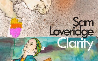 Sam Loveridge: Clarity (2019)