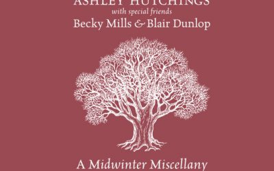 Ashley Hutchings: A Midwinter Miscellany (2020)
