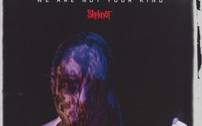 Slipknot: We Are Not Your Kind (2019)