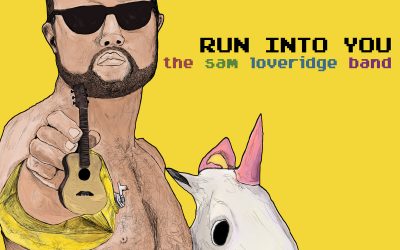 Sam Loveridge Band: Run Into You (2021) single