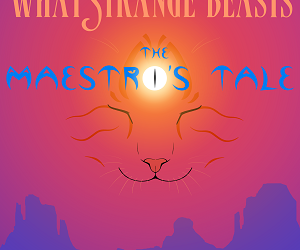 What Strange Beasts The Maestro’s Tale (2021)