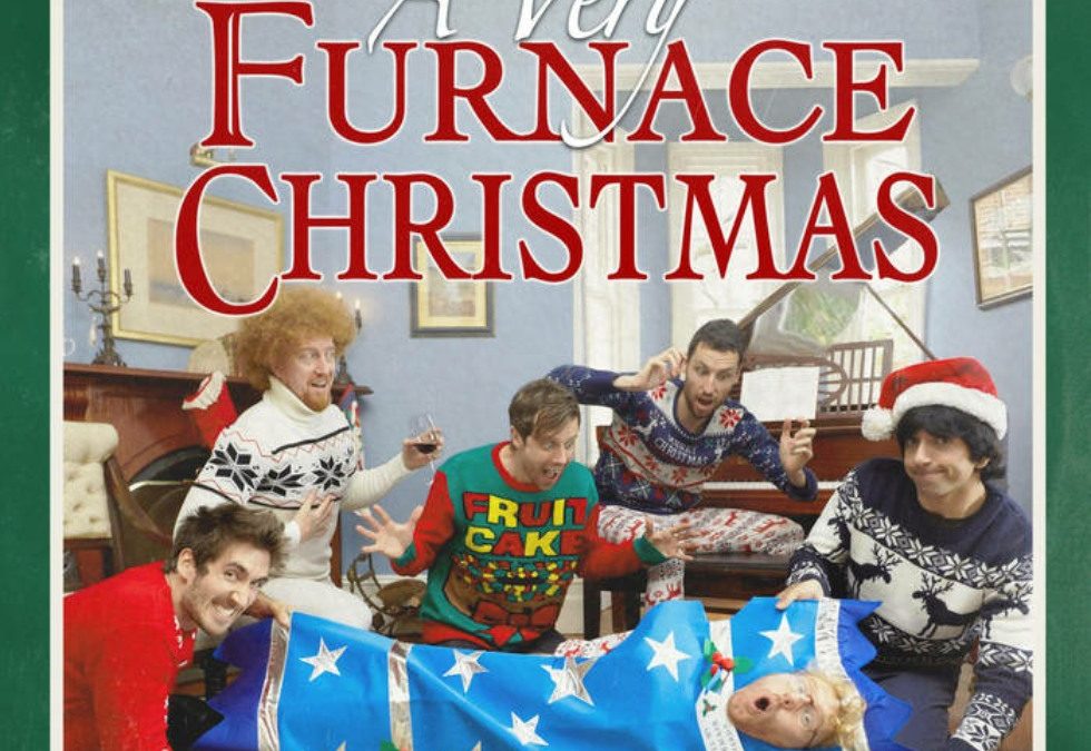 Furnace and the Fundamentals  – A Very Furnace Christmas