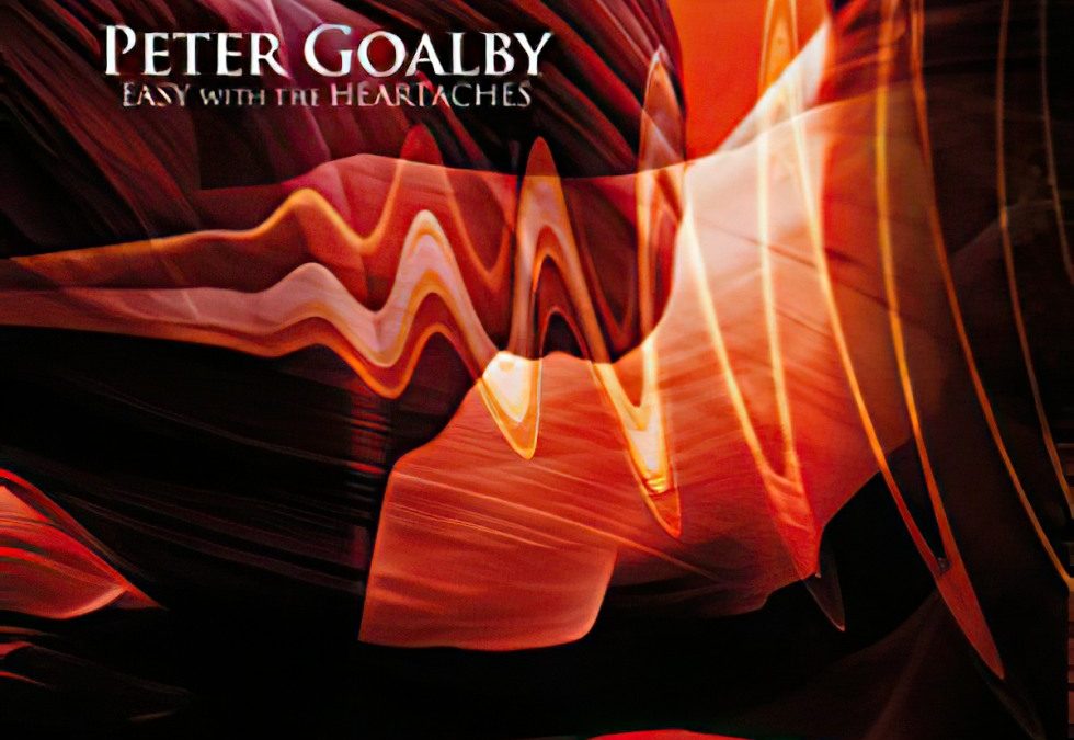 Peter Goalby -Easy with the Heartaches