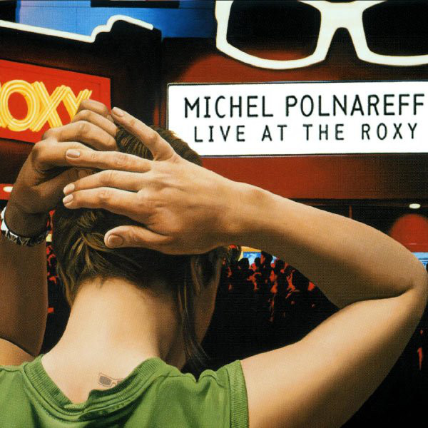Michel Polnareff: Live at the Roxy (1996)