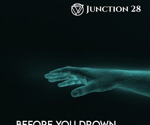 Junction 28 –Before You Drown (2022)