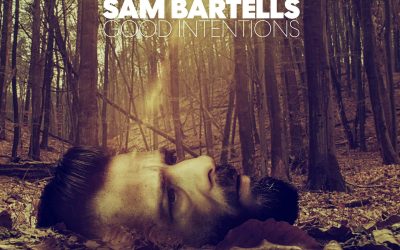 Sam Bartells: Good Intentions (2022) single