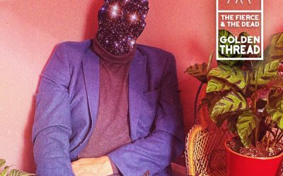 The Fierce And The Dead: Golden Thread (2022) single