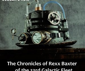 Sudler’s Row! -“The Chronicles of Rexx Baxter. (2022)