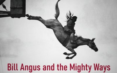 Bill Angus and the Mighty Ways: All Night Before the World Began (2022)