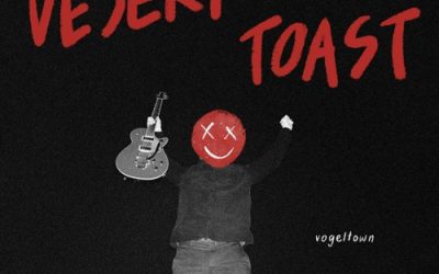 Vogel Town: Desert Toast (2022) single