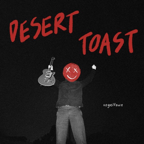 Vogel Town: Desert Toast (2022) single