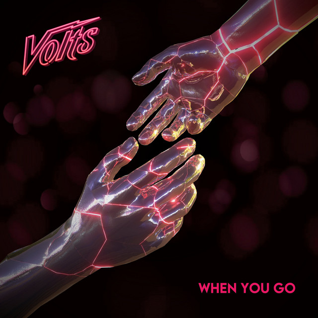 Volts: When You Go (2022) single