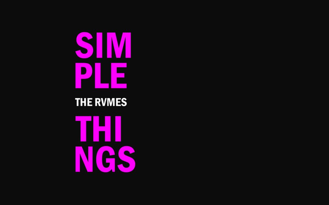 The Rvmes: Simple Things (2022)
