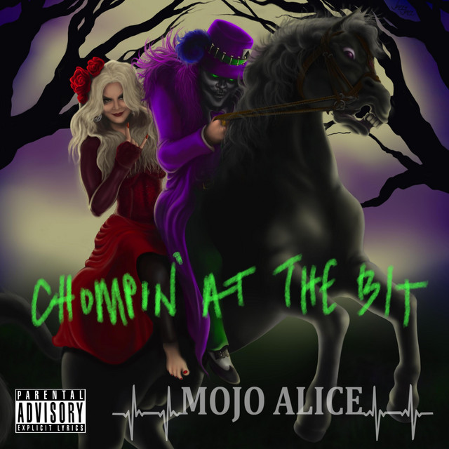 Mojo Alice: Chompin’ At The Bit (2022)