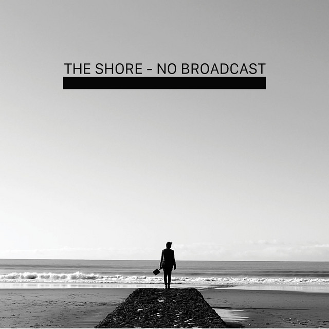 No Broadcast: The Shore (2022) single