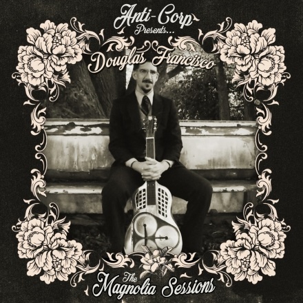 Douglas Francisco: The Magnolia Sessions (2022)