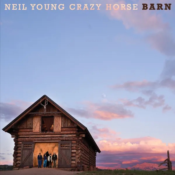 Neil Young / Crazy Horse: Barn (2021)