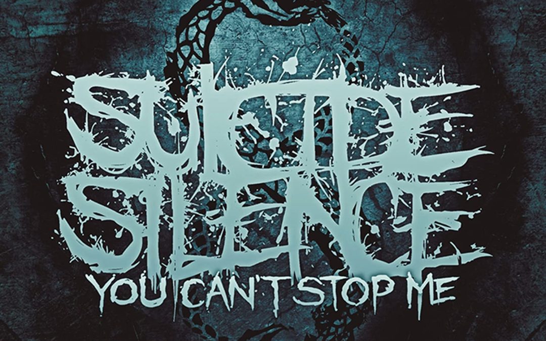 Suicide Silence: You Can’t Stop Me (2014)