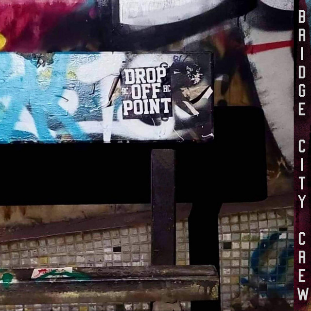 Drop Off Point: Bridge City Crew (2023)