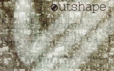 Outshape: Enter The Bubble (2017)