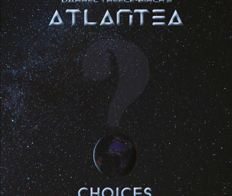 Darrel Treece-Birch’s Atlantea: Choices (2023)