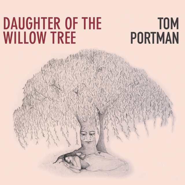 Tom Portman: Daughter of the Willow Tree (2023)