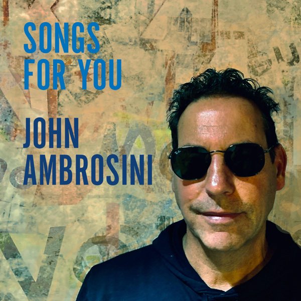 John Ambrosini: Songs for You (2024)