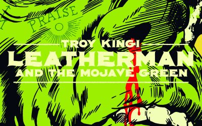 Troy Kingi: Leatherman & the Mojave Green (2024)