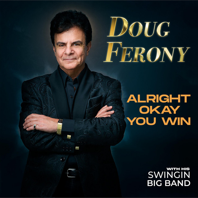 Doug Ferony: Alright Okay You Win (2024)