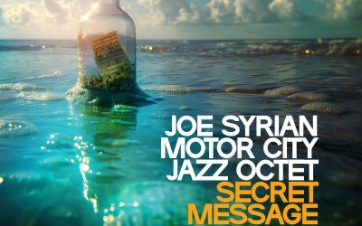Joe Syrian Motor City Jazz Octet: Secret Message (2024)