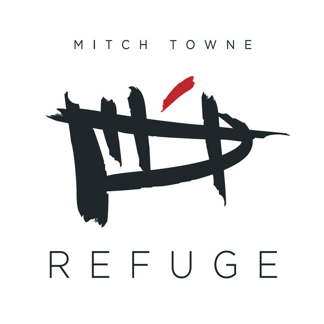 Mitch Towne: Refuge (2025)