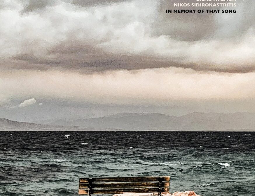 Gilad Atzmon, Maja Babyszka & Nikos Sidirokastritis: In Memory Of That Song (2025)