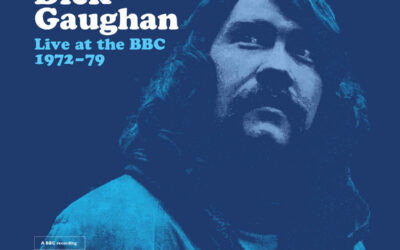 Dick Gaughan: Live at the BBC [1972-79] (2025)