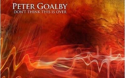 Peter Goalby: Don’t Think This Is Over (2025)
