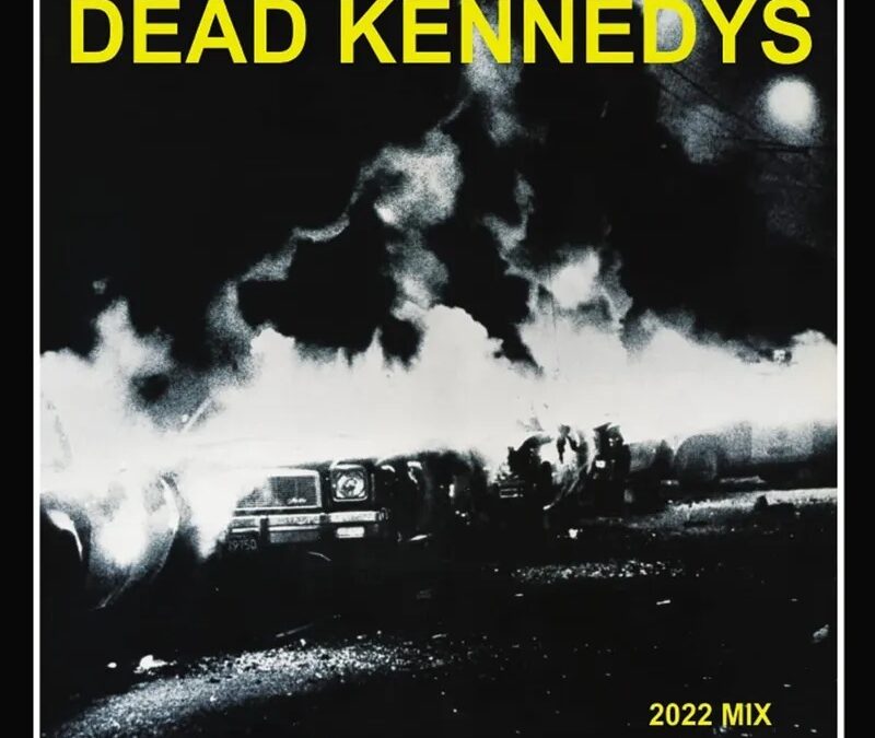 Dead Kennedys: Fresh Fruit for Rotting Vegetables [2022 Mix] (2022)
